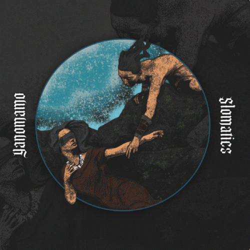 Yanomamo : Yanomamo ​- ​Slomatics